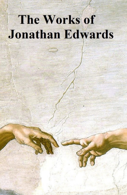 Book Cover for Works of Jonathan Edwards by Jonathan Edwards