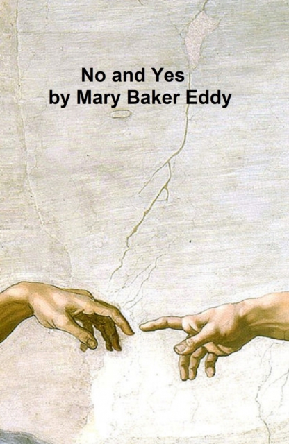 Book Cover for No and Yes by Mary Baker Eddy