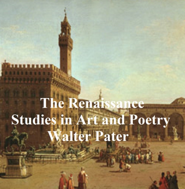 Book Cover for Renaissance: Studies in Art and Poetry by Walter Pater