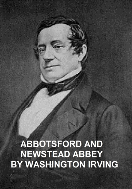 Book Cover for Abbotsford and Newstead Abbey by Washington Irving