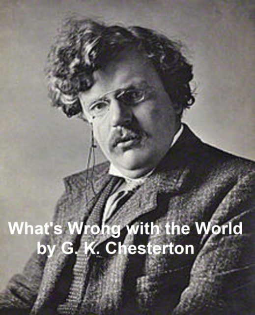 Book Cover for What's Wrong with the World by G. K. Chesterton