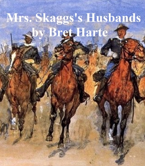 Mrs. Skaggs's Husbands, collection of stories