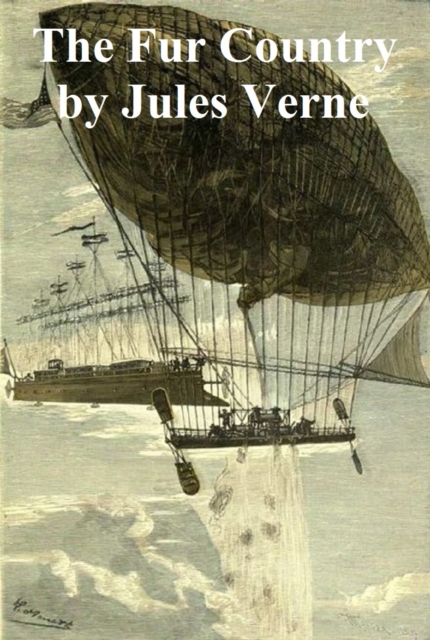 Book Cover for Fur Country by Jules Verne