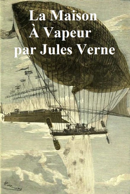 Book Cover for La Maison a Vapeur: Voyage a Travers l''Inde Septentrionale by Jules Verne