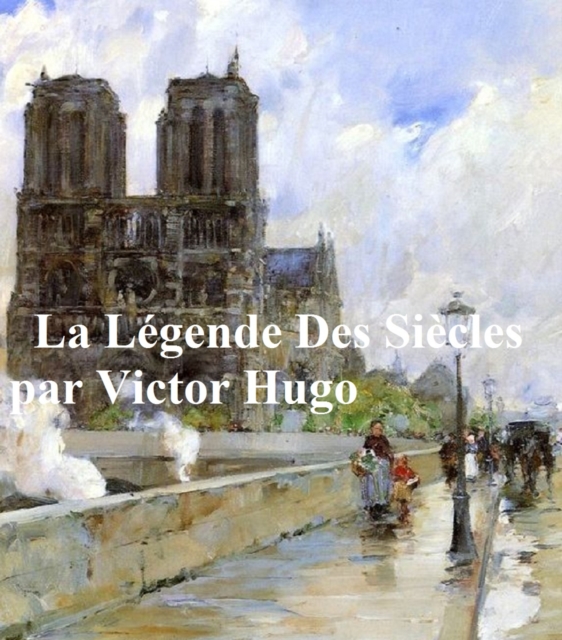 Book Cover for La Legende des Siecles by Victor Hugo