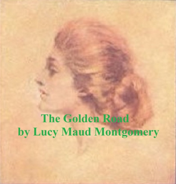 Book Cover for Golden Road by Lucy Maud Montgomery