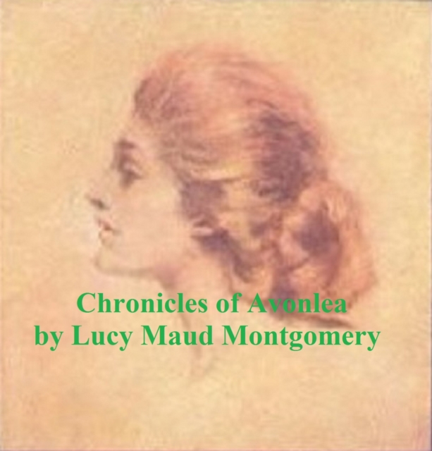 Book Cover for Chronicles of Avonlea by Lucy Maud Montgomery