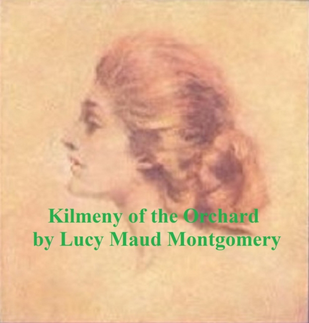 Book Cover for Kilmeny of the Orchard by Lucy Maud Montgomery