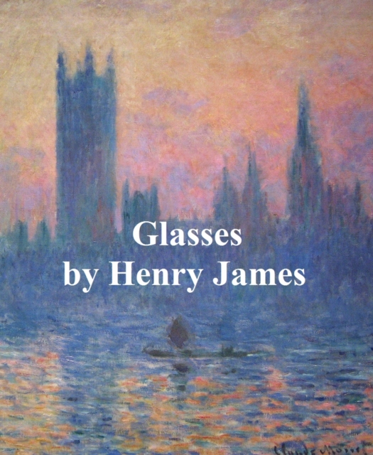 Book Cover for Glasses by Henry James