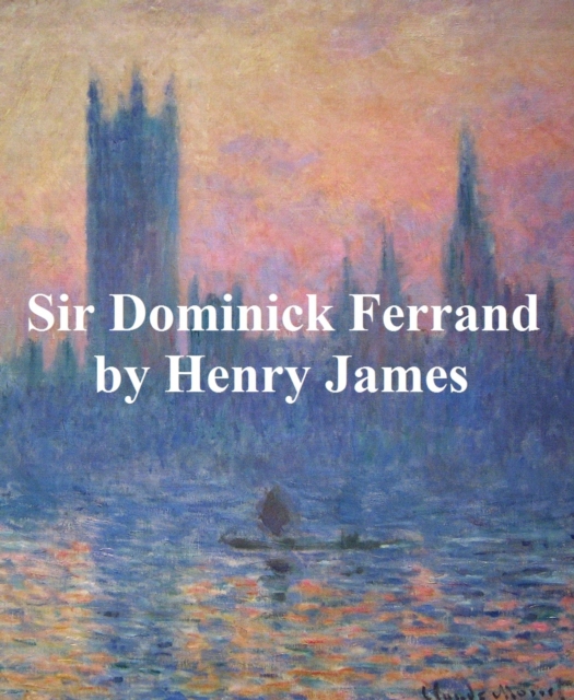 Book Cover for Sir Dominick Ferrand by Henry James