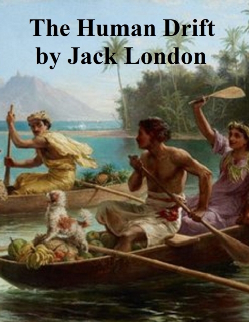 Book Cover for Human Drift by Jack London