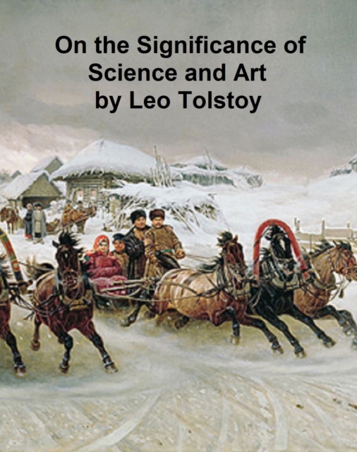 Book Cover for On the Significance of Science and Art by Leo Tolstoy