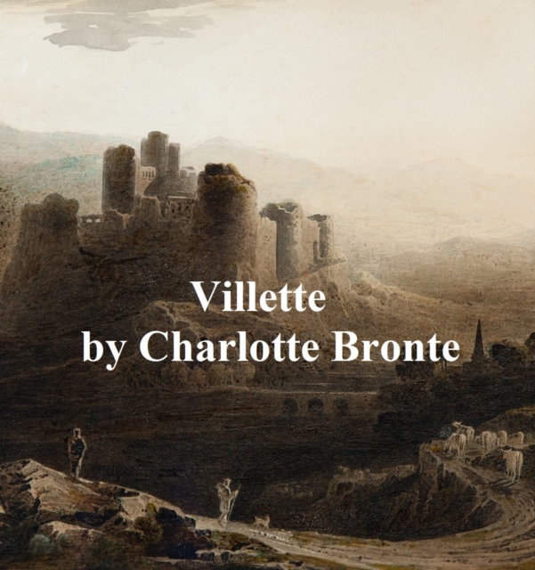 Book Cover for Villette by Charlotte Bronte