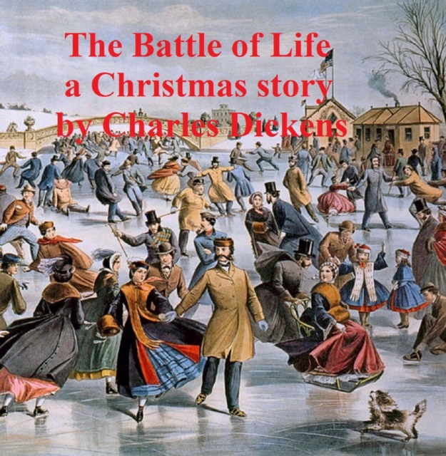 Book Cover for Battle of Life, a short novel by Charles Dickens