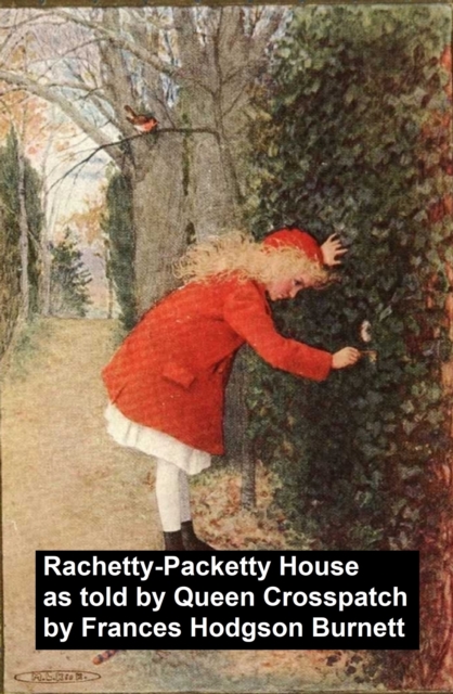 Book Cover for Racketty-Packetty House, As Told by Queen Crosspatch by Frances Hodgson Burnett