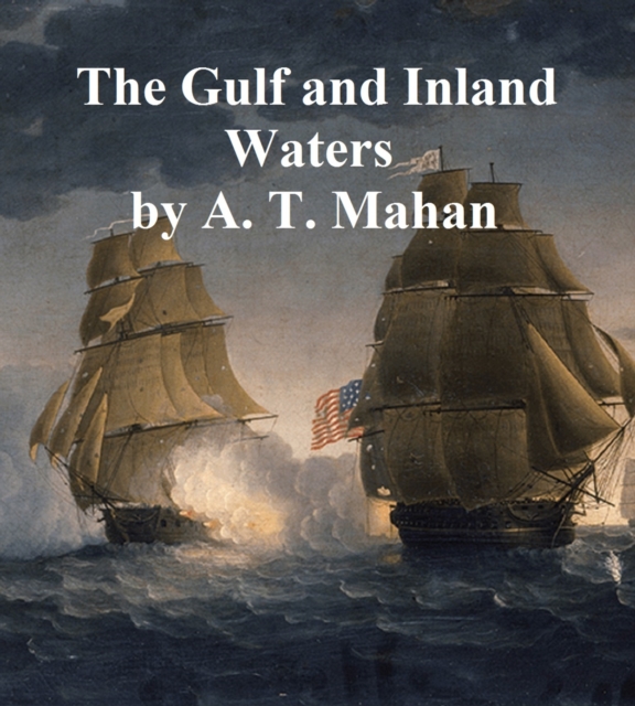 Book Cover for Gulf and Inland Waters by Alfred Thayer Mahan