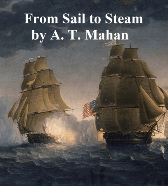 Book Cover for From Sail to Steam by Alfred Thayer Mahan