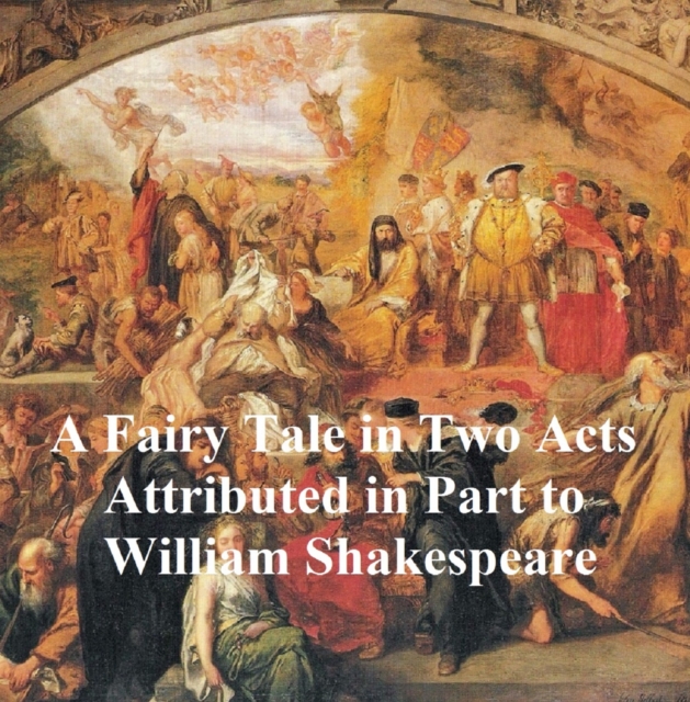 Book Cover for Fairy Tale in Two Acts, Shakespeare Apocrypha by William Shakespeare