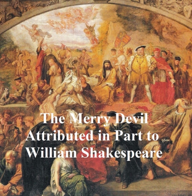 Book Cover for Merry Devil of Edmonton, Shakespeare Apocrypha by William Shakespeare