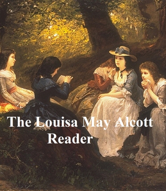 Book Cover for Louisa May Alcott Reader by Louisa May Alcott