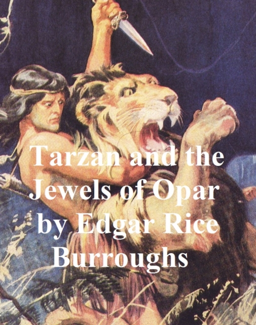 Tarzan and the Jewels of Opar