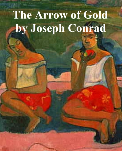 Book Cover for Arrow of Gold by Joseph Conrad