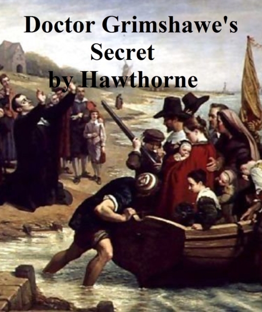 Book Cover for Doctor Grimshawe's Secret by Nathaniel Hawthorne