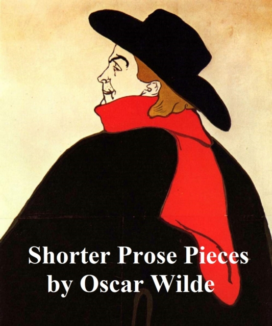 Book Cover for Shorter Prose Pieces by Oscar Wilde