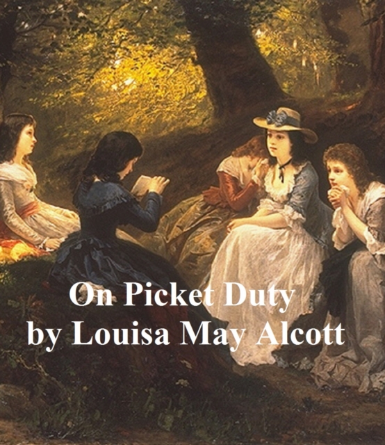 Book Cover for On Picket Duty by Louisa May Alcott