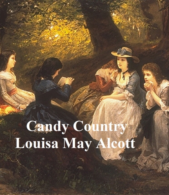 Book Cover for Candy Country by Louisa May Alcott