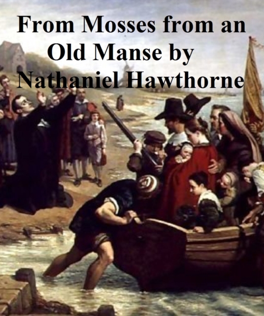 Book Cover for From Mosses from an Old Manse by Nathaniel Hawthorne