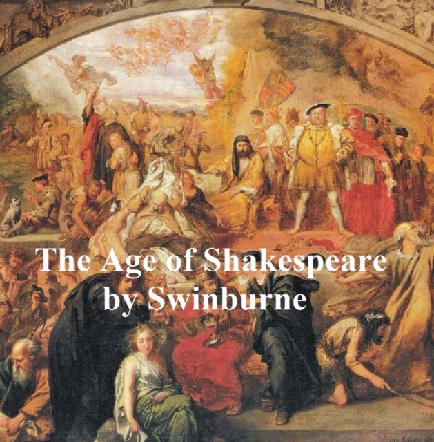 Book Cover for Age of Shakespeare by Algernon Charles Swinburne