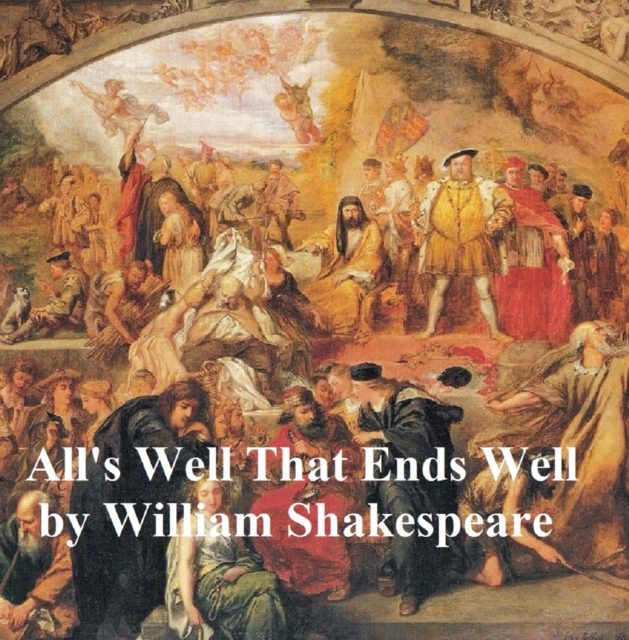 Book Cover for All's Well That Ends Well, with line numbers by William Shakespeare