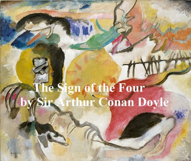 Book Cover for Sign of the Four, Second of the Four Sherlock Holmes Novels by Sir Arthur Conan Doyle