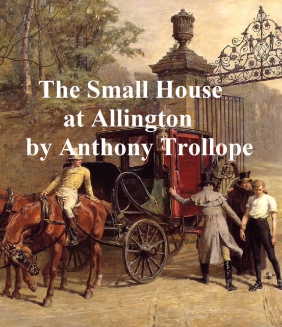 Book Cover for Small House at Allington by Anthony Trollope