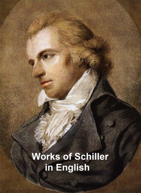 Book Cover for Works of Schiller in English by Friedrich von Schiller