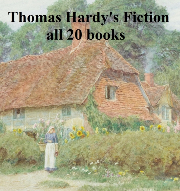 Book Cover for Thomas Hardy's Fiction: all 20 books by Thomas Hardy