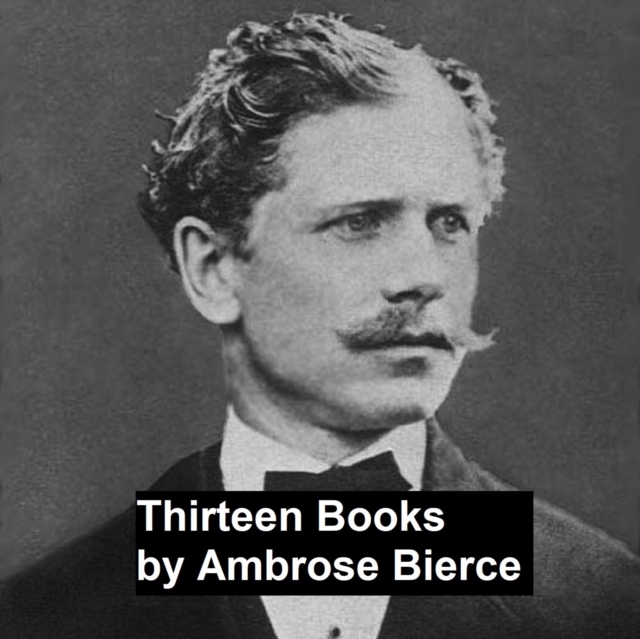 Book Cover for Thirteen Books by Ambrose Bierce