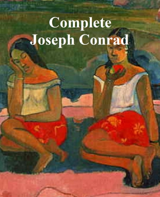 Book Cover for Complete Joseph Conrad by Joseph Conrad