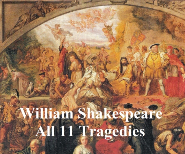 Book Cover for Shakespeare's Tragedies: 11 plays with line numbers by William Shakespeare