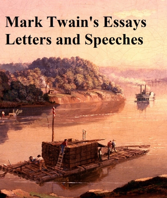 Book Cover for Mark Twain's Essays Letters and Speeches by Mark Twain