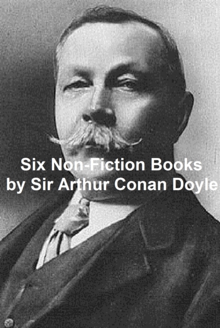 Book Cover for Six Non-Fiction Books by Sir Arthur Conan Doyle