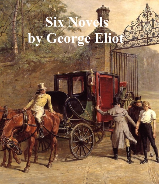 Book Cover for Six Novels by George Eliot