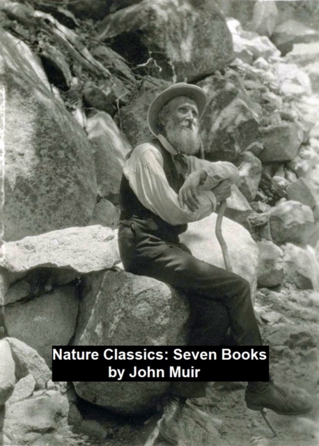 Book Cover for Nature Classics: Seven Books by John Muir