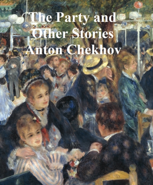 Book Cover for Party and Other Stories by Anton Chekhov