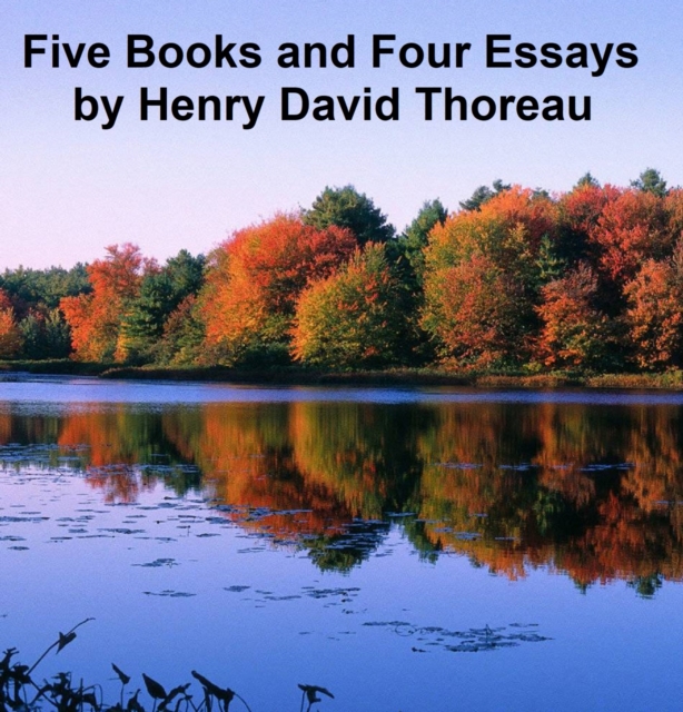 Book Cover for Five Books and  Four Essays by Henry David Thoreau