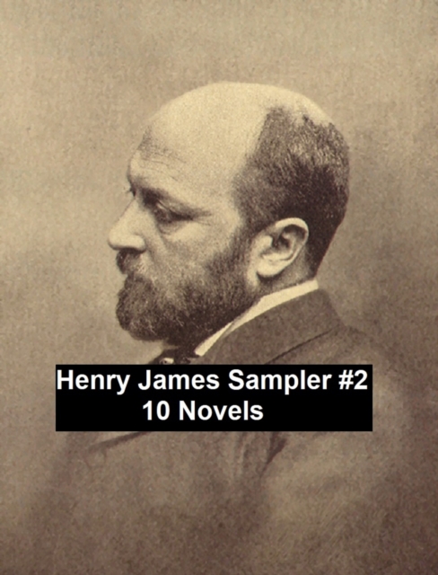 Book Cover for Henry James Sampler #2: 10 books by Henry James by Henry James