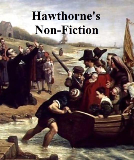 Book Cover for Hawthorne's Non-Fiction by Nathaniel Hawthorne