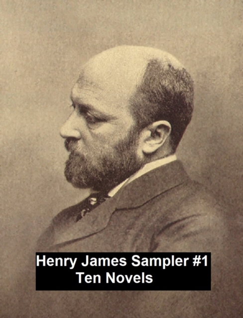 Book Cover for Henry James Sampler #1: 10 books by Henry James by Henry James