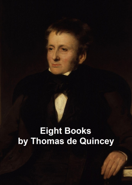 Book Cover for Eight Books by Thomas De Quincey